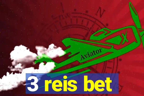 3 reis bet